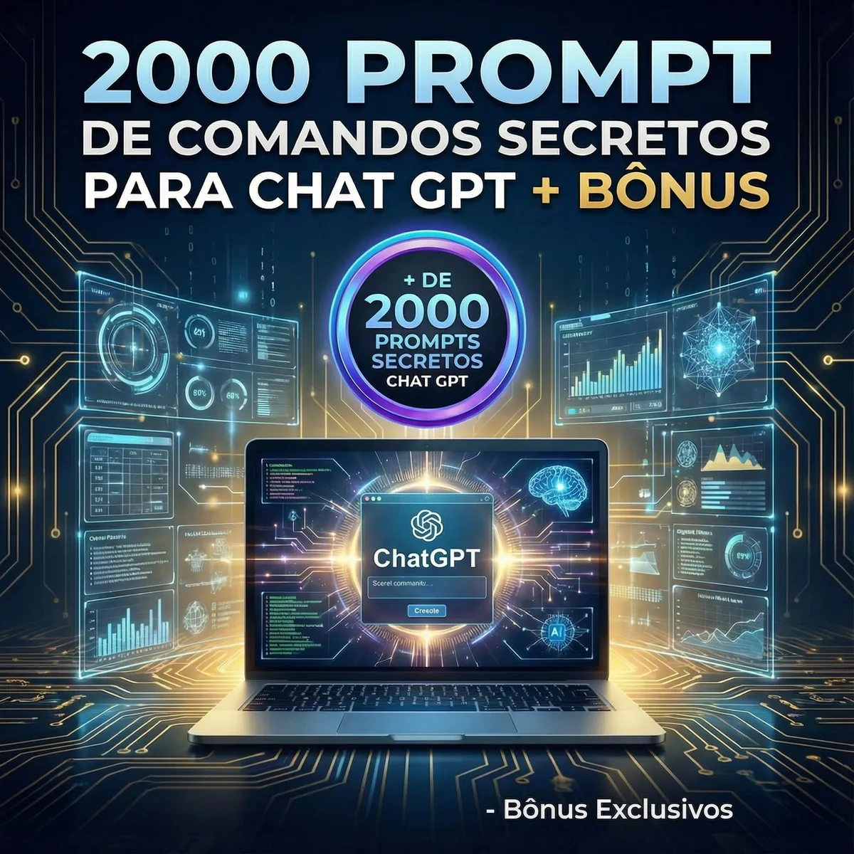 Pack 2000 Prompt De Comandos Secretos Para Chat Gpt + Bônus
