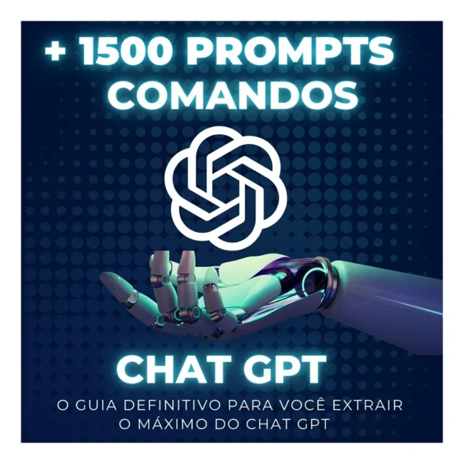 Prompts De Comandos Avançados Secretos Para Chat Gpt +1500