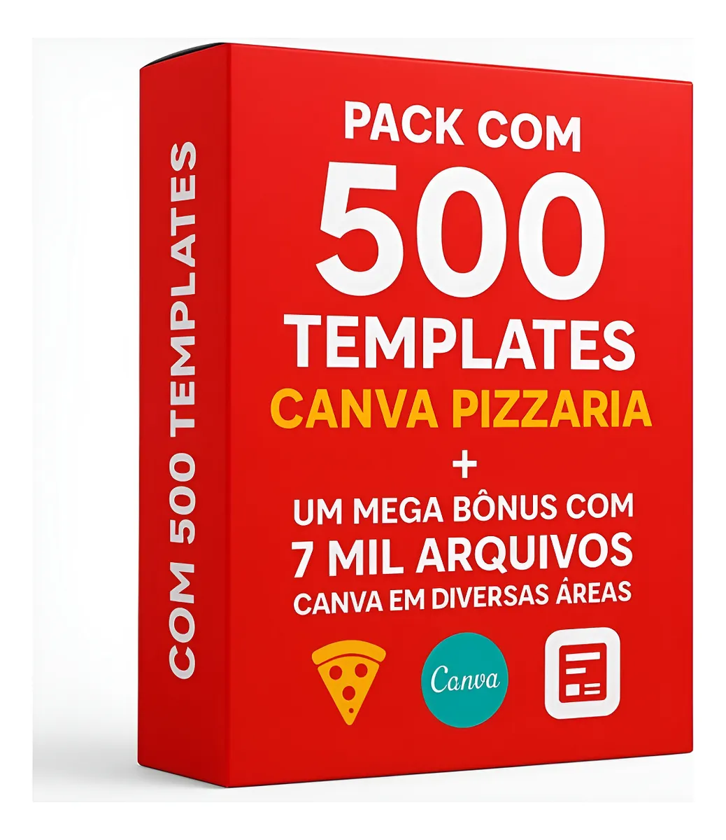Mega Pack 500 Pizzaria Canva + 7 Mil Arquivos Canva Bônus