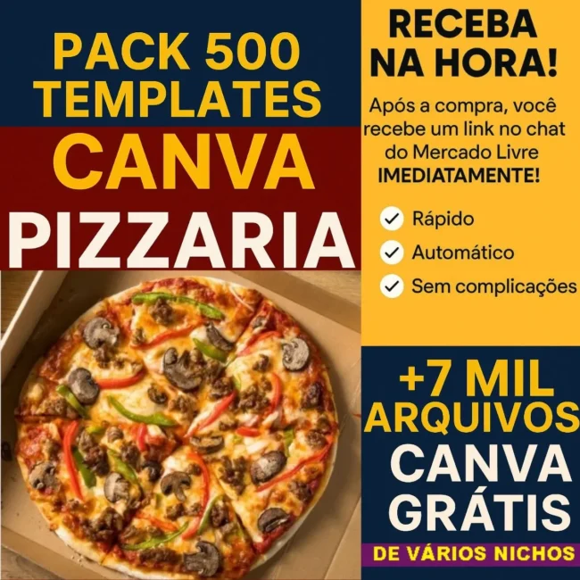 Mega Pack 500 Pizzaria Canva + 7 Mil Arquivos Canva Bônus