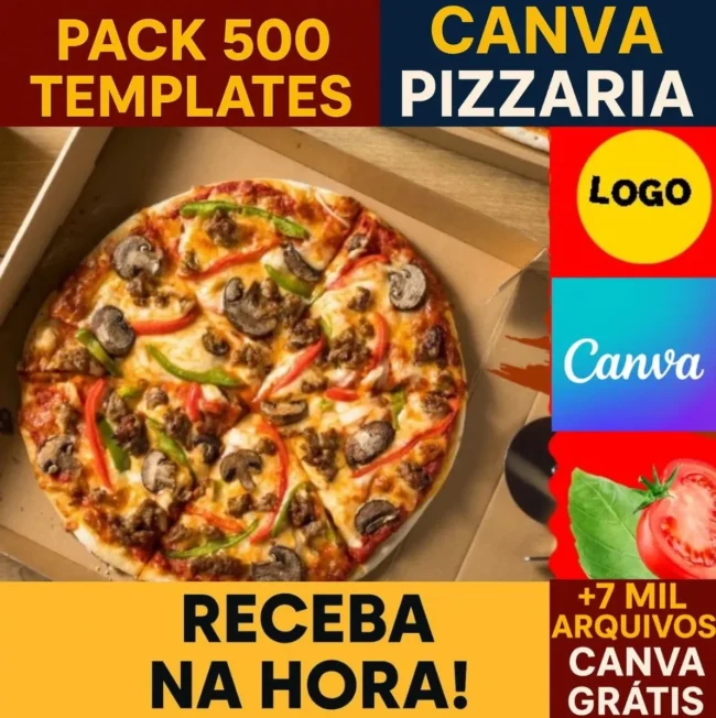 Mega Pack 500 Pizzaria Canva + 7 Mil Arquivos Canva Bônus